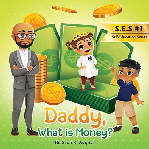 Daddy, What Is Money?