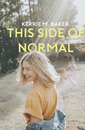 This Side of Normal Ten Year Testimony of Trials and Faith