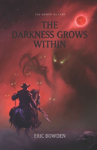 The Demon Gunner: The Darkness Grows Within