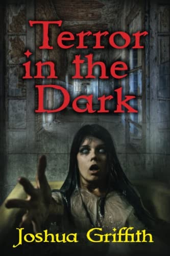 Terror in the Dark A Collection of Supernatural Horror Stories
