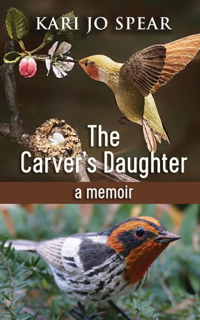 The Carver's Daughter: A Memoir