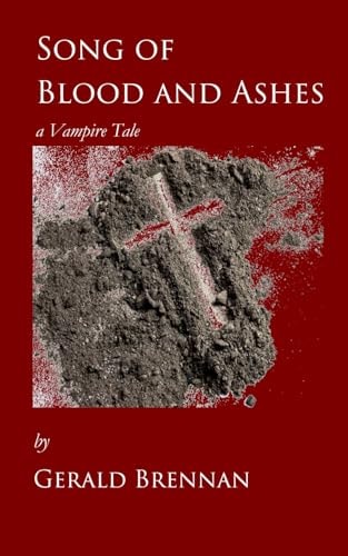 Song of Blood and Ashes A Vampire Tale