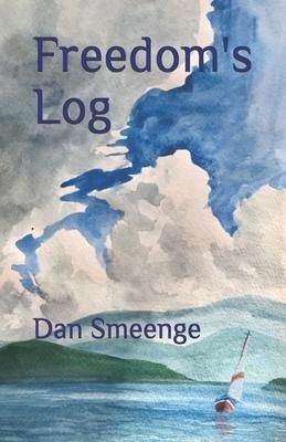 Freedoms Log: Memoirs of A Journey