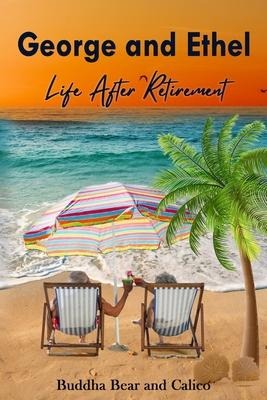 George and Ethel: Life After Retirement