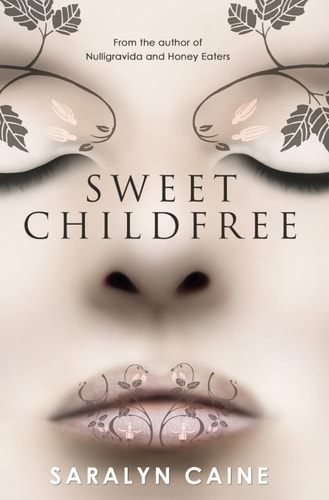Sweet Childfree New and Selected Poems