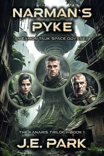 Narman's Pyke An Eamon Tauk Space Odyssey - Book 1