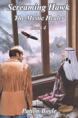 Screaming Hawk The Mystic Healer Book 4