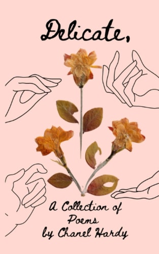Delicate A Collection of Poems