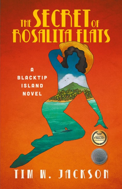 The Secret of Rosalita Flats: a Blacktip Island novel