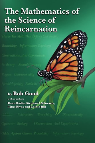 The Mathematics of the Science of Reincarnation The Matrix of Consciousness