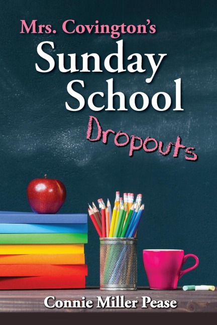 Mrs. Covingtons Sunday School Dropouts