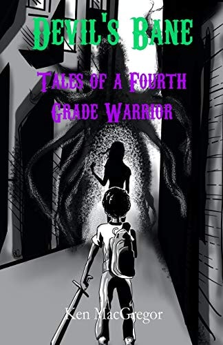 Devil's Bane Tales of a Fourth Grade Warrior