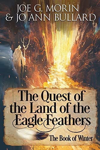The Quest of the Land of the Eagle Feathers The Book of Winter
