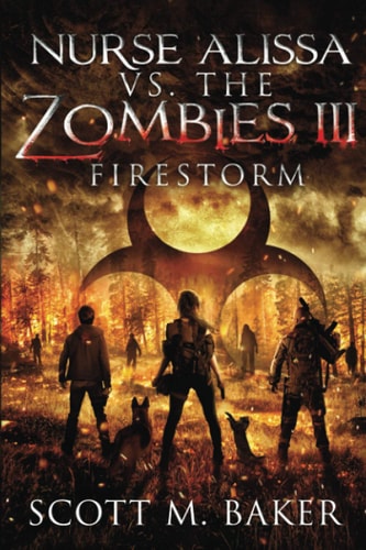 Nurse Alissa Vs. the Zombies III Firestorm