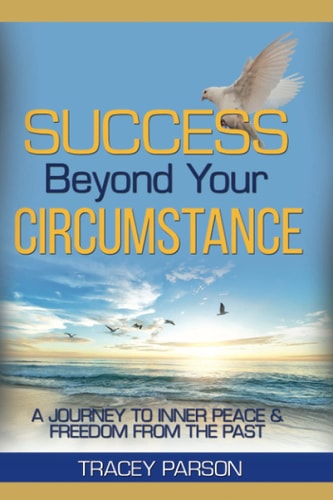 Success Beyond Your Circumstance