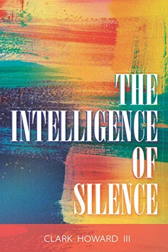 The Intelligence of Silence