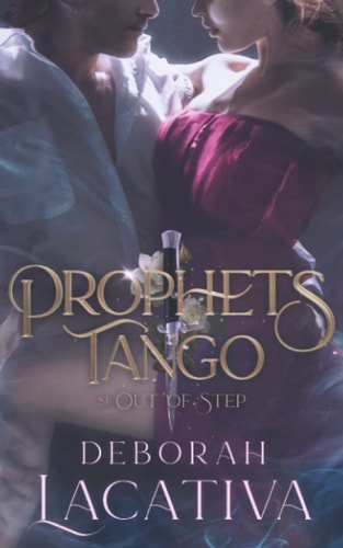 Prophets Tango Season One Out of Step