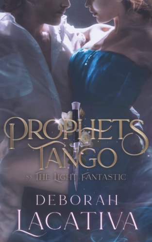 Prophets Tango S3: the Light Fantastic