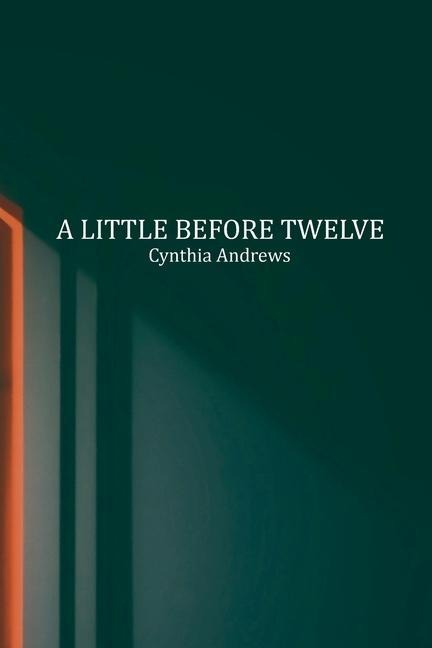 A Little Before Twelve