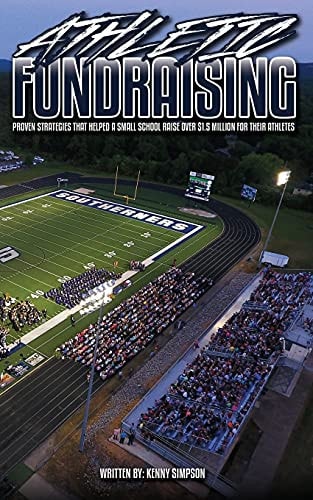 Athletic Fundraising Proven Strategies That Helped A Small School Raise Over $1.5 Million For Their Athletes