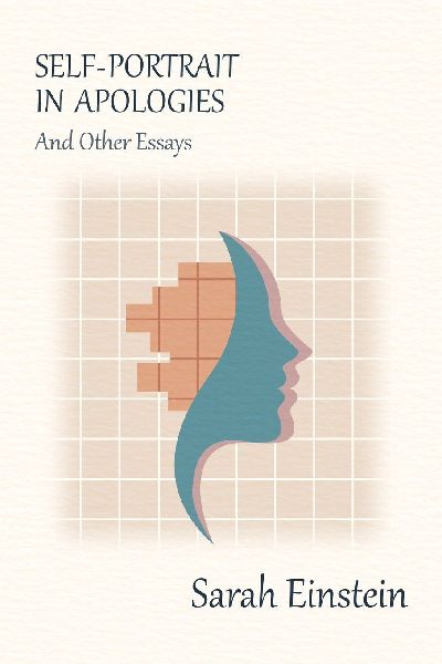 Self-Portrait in Apologies and Other Essays