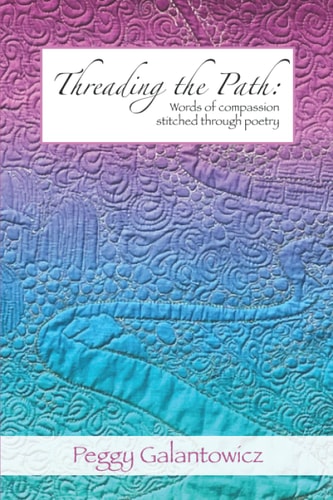 Threading the Path Words of Compassion Stitched Through Poetry