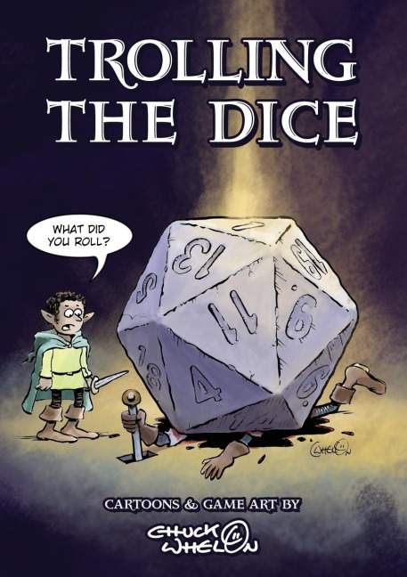 Trolling The Dice: Comics and Game Art  - Expanded Edition