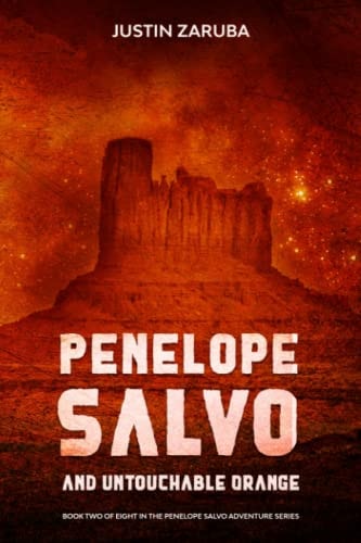 Penelope Salvo and Untouchable Orange Book 2 in the Penelope Salvo Adventure Series