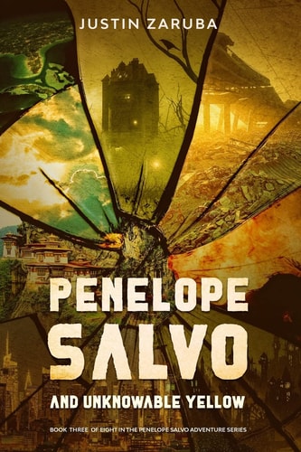 Penelope Salvo and Unknowable Yellow Book 3 in the Penelope Salvo Adventure Series