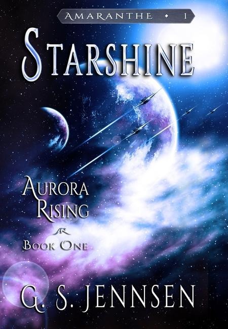Starshine: Aurora Rising Book One