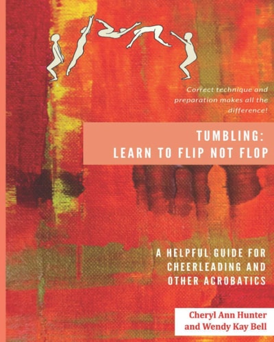 Tumbling Learn to Flip Not Flop!
