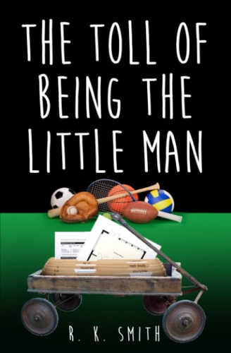 The Toll Of Being the Little Man