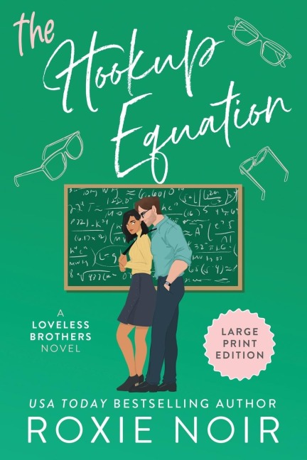 The Hookup Equation (Large Print): A Professor / Student Romance