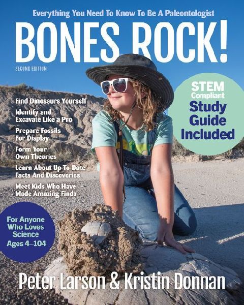 Bones Rock!: Everything You Need to Know to Be a Paleontologist