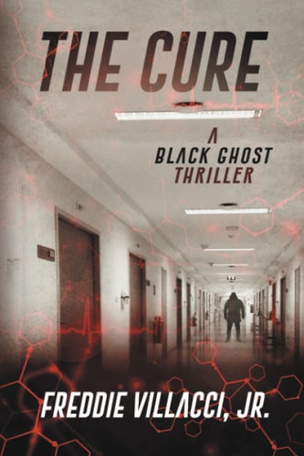 The Cure A Black Ghost Thriller