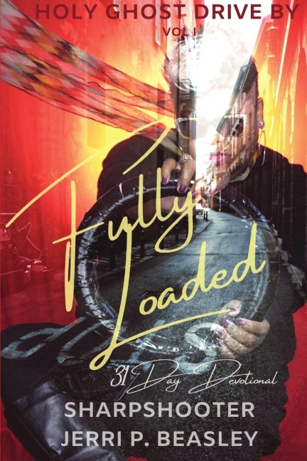 Holy Ghost Drive By: Vol 1 Fully Loaded