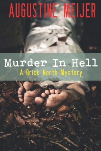 Murder in Hell A Brick North Mystery