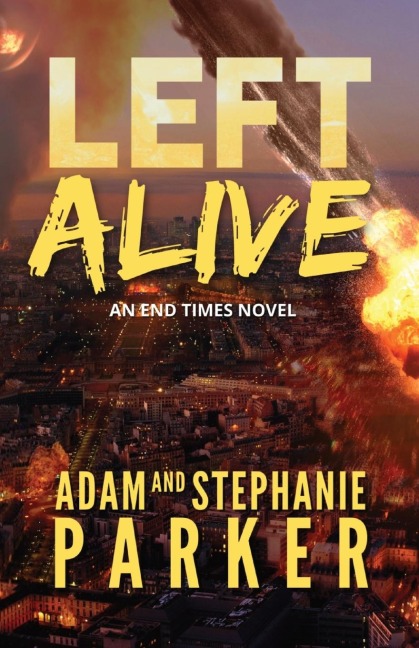 LEFT ALIVE: An End Times Novel