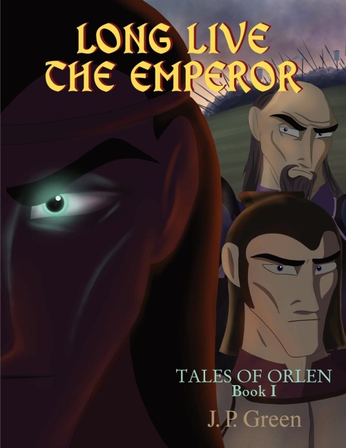 Long Live The Emperor: Tales of Orlen Book 1