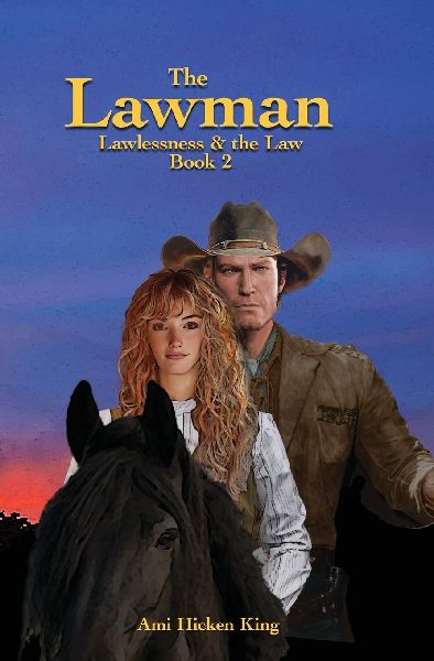 The Lawman: Lawlessness & the Law, Book 2