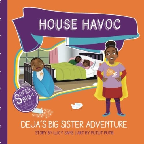 House Havoc - Deja's Big Sister Adventure Deja Super Big Sister Series - 2