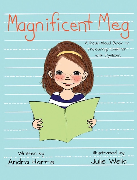 Magnificent Meg: A Read-Aloud Book to Encourage Children with Dyslexia