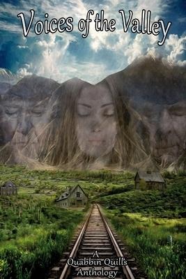Voices of the Valley: A Quabbin Quills Anthology