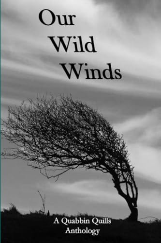 Our Wild Winds A Quabbin Quills Anthology