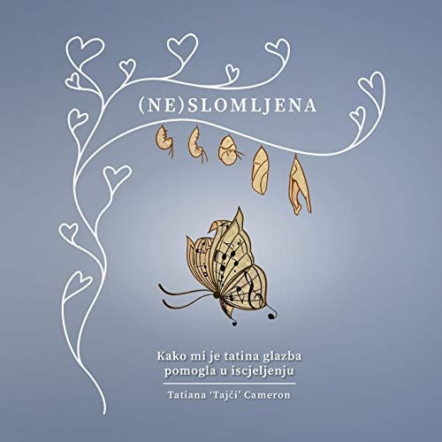 neSlomljena Kako mi je tatina glazba pomogla u iscjeljenju