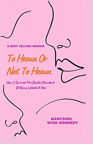 To Heaux Or Not To Heaux How I Survived The Double Standard Of Being Labeled A Hoe