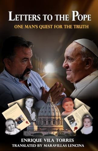 Letters to the Pope One Man's Quest for the Truth
