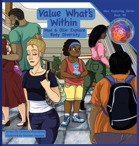Value Whats Within: Moe & Ollie Explore Body Diversity