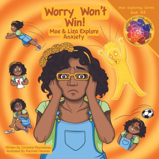 Worry Wont Win: Moe & Liza Explore Anxiety: Moe & Liza Explore Anxiety