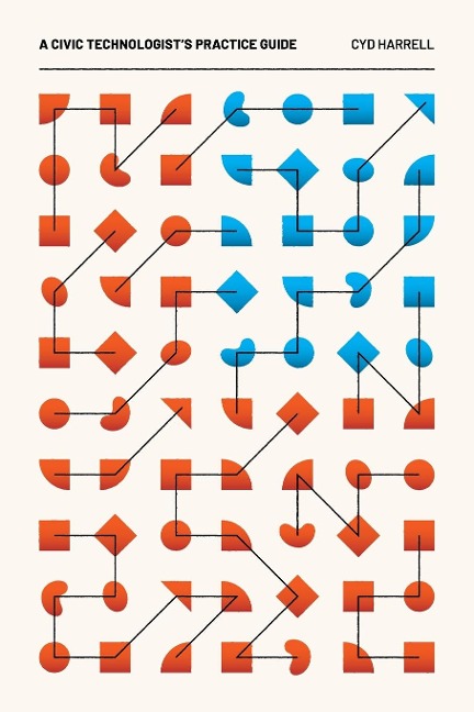 A Civic Technologists Practice Guide